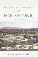 Rivers of America: The Housatonic af Chard Powers Smith