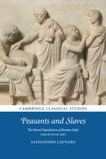 Peasants and Slaves af Alessandro (Darwin College Launaro