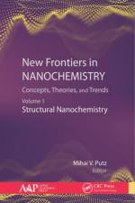 New Frontiers in Nanochemistry: Concepts, Theories, and Trends