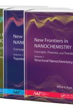 New Frontiers in Nanochemistry: Concepts, Theories, and Trends, 3-Volume Set