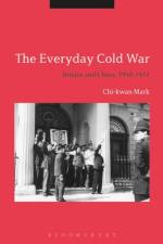 The Everyday Cold War af Chi-kwan (Royal Holloway Mark