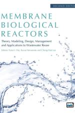 Membrane Biological Reactors: Theory, Modeling, Design, Management and Applications to Wastewater Reuse - Second Edition