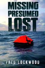 Missing Presumed Lost af Fred Lockwood