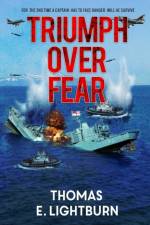 Triumph Over Fear af Thomas E. Lightburn