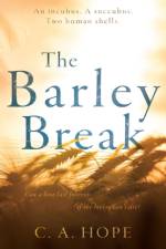 The Barley Break af C. A. Hope