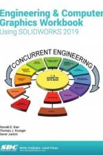 Engineering & Computer Graphics Workbook Using SOLIDWORKS 2019 af Ronald Barr