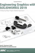 Engineering Graphics with SOLIDWORKS 2019 af David Planchard