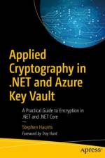 Applied Cryptography in .NET and Azure Key Vault af Stephen Haunts
