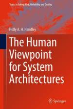 Human Viewpoint for System Architectures af Holly A.H. Handley