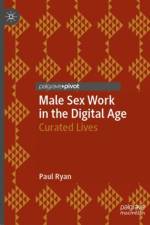 Male Sex Work in the Digital Age af Paul Ryan