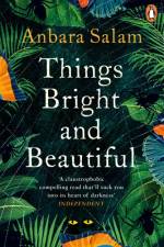 Things Bright and Beautiful af Anbara Salam