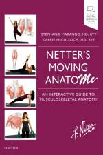 Netter's Moving AnatoME af Stephanie (Stephanie Marango Marango