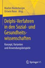 Delphi-Verfahren in Den Sozial- Und Gesundheitswissenschaften