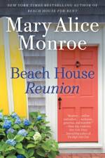 Beach House Reunion af Mary Alice Monroe