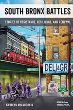 South Bronx Battles af Carolyn McLaughlin
