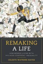 Remaking a Life af Celeste Watkins-Hayes