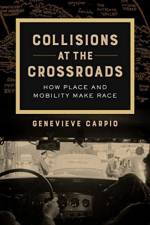 Collisions at the Crossroads af Genevieve Carpio