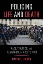 Policing Life and Death af Marisol LeBron