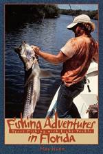 Fishing Adventures in Florida af Max Hunn