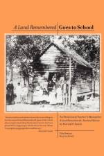 A Land Remembered Goes To School af Patrick D Smith