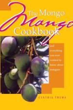 The Mongo Mango Cookbook af Cynthia Thuma