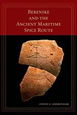 Berenike and the Ancient Maritime Spice Route af Steven E. Sidebotham