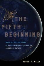 The Fifth Beginning af Dr. Robert L. Kelly