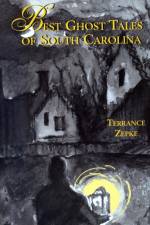 Best Ghost Tales of South Carolina af Terrance Zepke