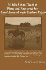 Middle School Teacher Plans and Resources for A Land Remembered af Margaret Sessions Paschal