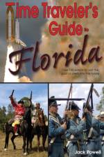 Time Traveler's Guide to Florida af Jack Powell