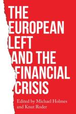 The European Left and the Financial Crisis