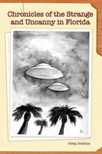 Chronicles of the Strange and Uncanny in Florida af Greg Jenkins