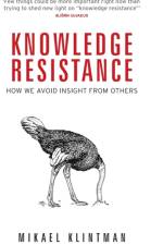 Knowledge Resistance af Mikael Klintman