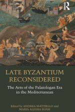 Late Byzantium Reconsidered