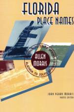 Florida Place Names af Allen Morris