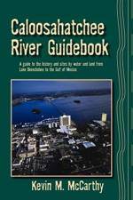 Caloosahatchee River Guidebook af Kevin M McCarthy