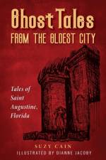 Ghost Tales from the Oldest City af Suzy Cain