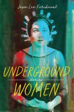 Underground Women af Jesse Lee Kercheval