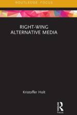 Right-Wing Alternative Media af Kristoffer Holt