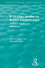 K-12 Case Studies for School Administrators af Marcia Norton