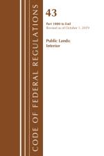 Code of Federal Regulations, Title 43 Public Lands: Interior 1000-3200, Revised as of October 1, 2019 Part 1 af Office of the Federal Register (U.S.)