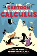 The Cartoon Introduction to Calculus af Yoram Bauman