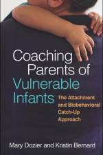 Coaching Parents of Vulnerable Infants af Mary (University of Delaware Dozier