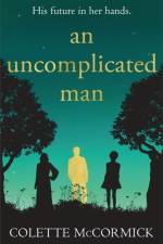 Uncomplicated Man af Colette McCormick