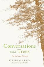 Conversations with Trees af Stephanie Kaza