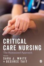 Critical Care Nursing: the Humanised Approach
