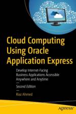 Cloud Computing Using Oracle Application Express af Riaz Ahmed