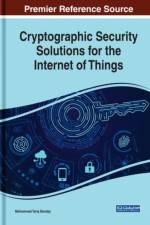 Cryptographic Security Solutions for the Internet of Things