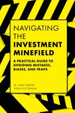 Navigating the Investment Minefield af H. Kent (American University Baker