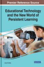 Educational Technology and the New World of Persistent Learning